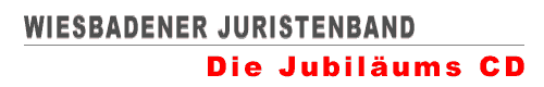 Wiesbadener Juristenband - Die Jubiläums CD
